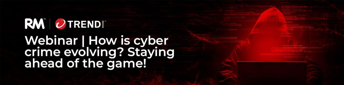 How is cyber crime evolving? Staying ahead of the game!